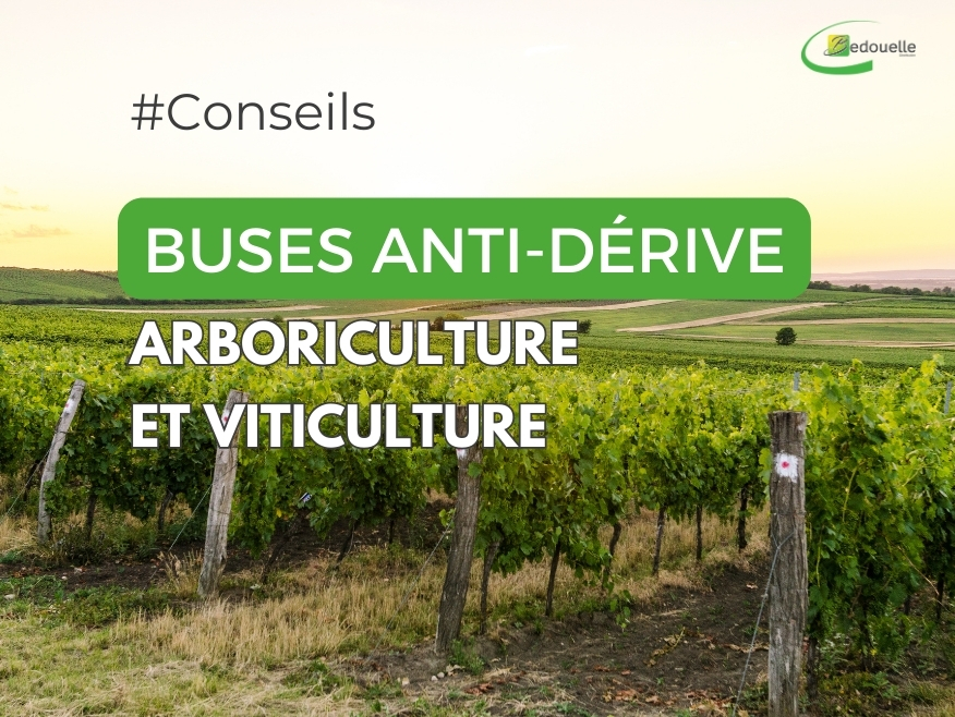 Les buses anti-dérive pour l'arboriculture et la viticulture